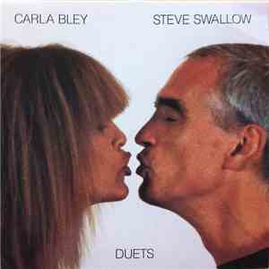 Carla Bley & Steve Swallow - Duets