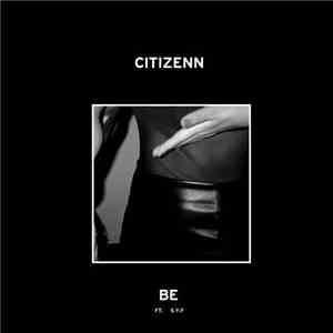 Citizenn Ft. S.Y.F - Be