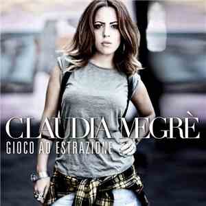 Claudia Megré - Gioco Ad Estrazione