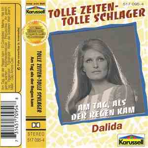 Dalida - Tolle Zeiten-Tolle Schalger - Am Tag Als Der Regen Kam