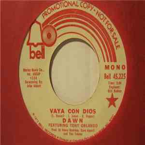 Dawn  Featuring Tony Orlando - Vaya Con Dios