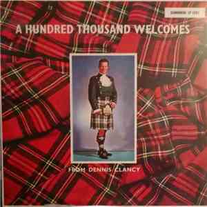 Dennis Clancy - A Hundred Thousand Welcomes From Dennis Clancy