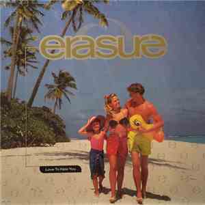 Erasure - Love To Hate You
