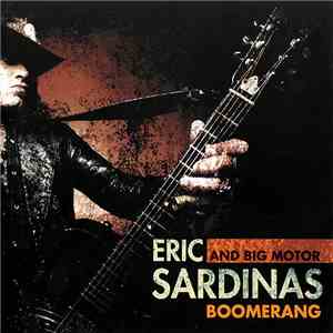 Eric Sardinas And Big Motor - Boomerang
