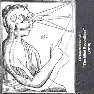 Fickdichinsknie - The Mind Recordings