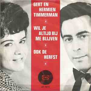 Gert En Hermien Timmerman - Wil Je Altijd Bij Me Blijven