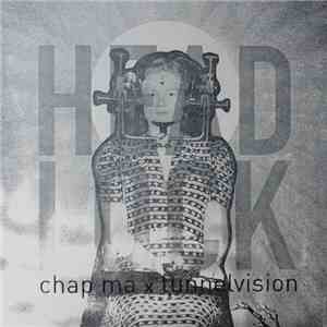 Headlock - Chap Ma X Tunnelvision