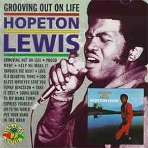 Hopeton Lewis - Grooving Out On Life