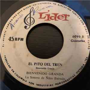 Ñiko Estrada Y Su Sonora, Bienvenido Granda - El Pito del Tren / Amor de me ...