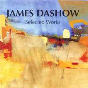 James Dashow - Selected Works