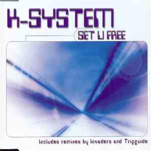 K-System - Set U Free