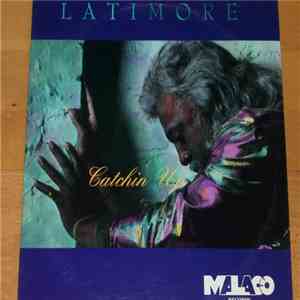 Latimore  - Catchin Up