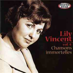 Lily Vincent - Chansons Immortelles Vol. 4