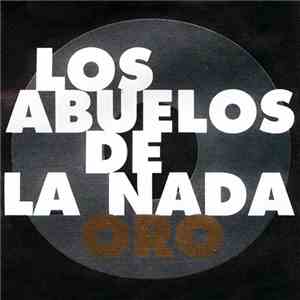 Los Abuelos De La Nada - Oro