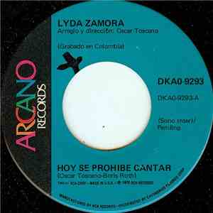 Lyda Zamora - Hoy Se Prohibe Cantar / Vete A Navegar