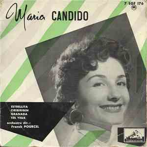 Maria Candido - Estrellita / Ciribiribin / Granada / Tes Yeux