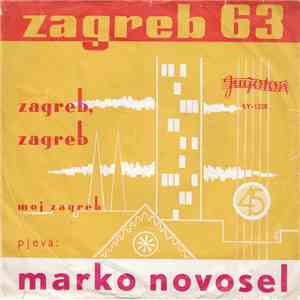 Marko Novosel - Zagreb, Zagreb