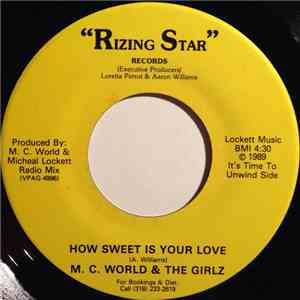 M.C. World & The Girlz - How Sweet Is Your Love