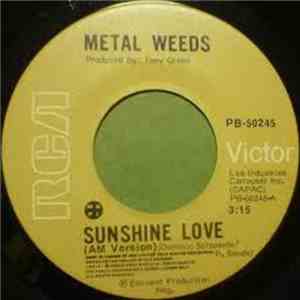 Metal Weeds - Sunshine Love