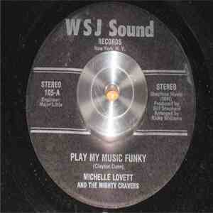 Michelle Lovett And The Mighty Cravers - Play My Music Funky