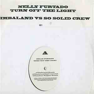Nelly Furtado - Turn Off The Light (Timbaland Vs So Solid Crew)