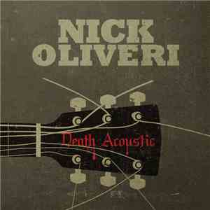 Nick Oliveri - Death Acoustic