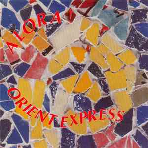Orient Express  - Alora!