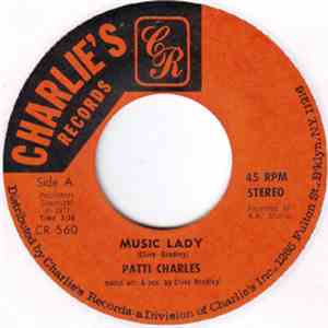Patti Charles - Music Lady / Baby I Love Your Way