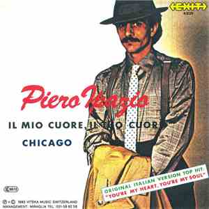 Piero Ipazio - Il Mio Cuore, Il Tuo Cuore / Chicago