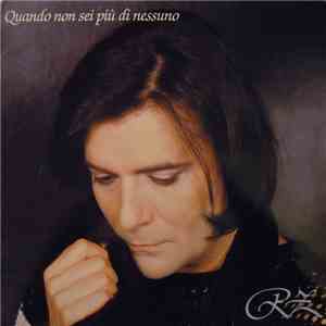 Renato Zero - Quando Non Sei Più Di Nessuno