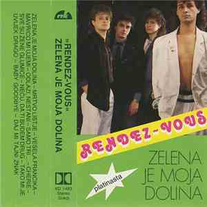 Rendez-Vous  - Zelena Je Moja Dolina
