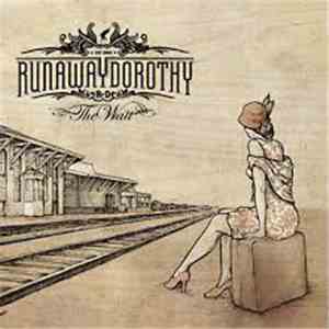 Runaway Dorothy - The Wait