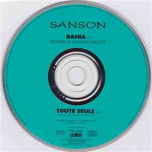 Sanson - Bahia (Nouvelle Version Inédite)