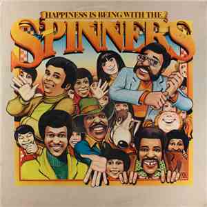 Spinners - Happiness Is Being With The Spinners