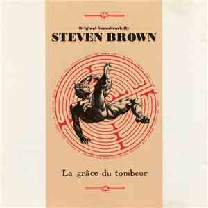 Steven Brown - La Grâce Du Tombeur