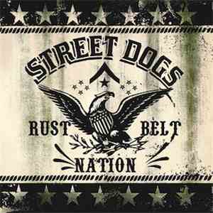 Street Dogs - Rust Belt Nation
