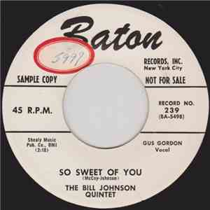 The Bill Johnson Quintet - So Sweet Of You / Traveling Stranger