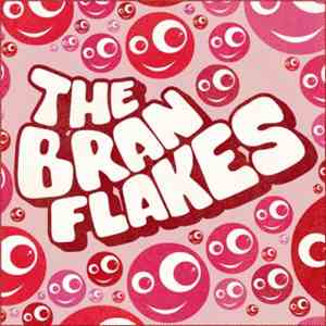 The Bran Flakes - Bubbles