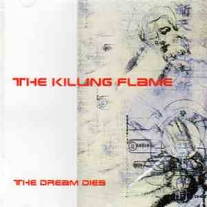 The Killing Flame - The Dream Dies