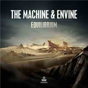 The Machine & Envine - Equilibrium