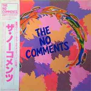 The No Comments - ザ・ノーコメンツ