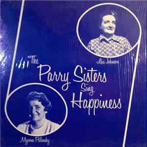The Parry Sisters - The Parry Sisters Sing Happiness