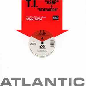 T.I. - Asap / Motivation