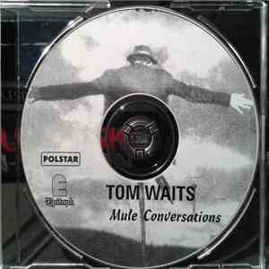 Tom Waits - Mule Conversations