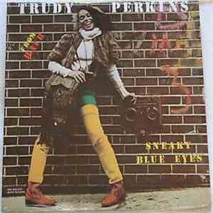 Trudy Perkins - Sneaky Blue Eyes