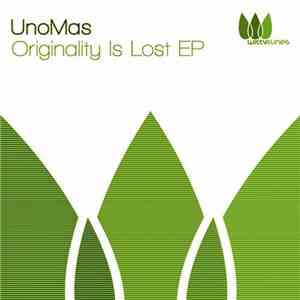UnoMas - Originality Is Lost EP