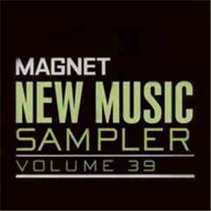 Various - Magnet New Music Sampler Volume 39