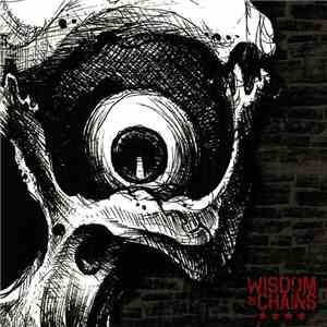 Wisdom In Chains - Nothing In Nature Respects Weakness