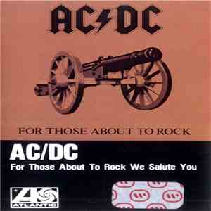 AC/DC - For Those About To Rock We Salute You