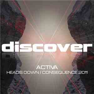 Activa  - Heads Down / Consequence 2011